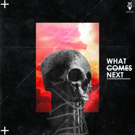 What Comes Next | Boomplay Music