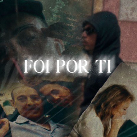 Foi por ti | Boomplay Music