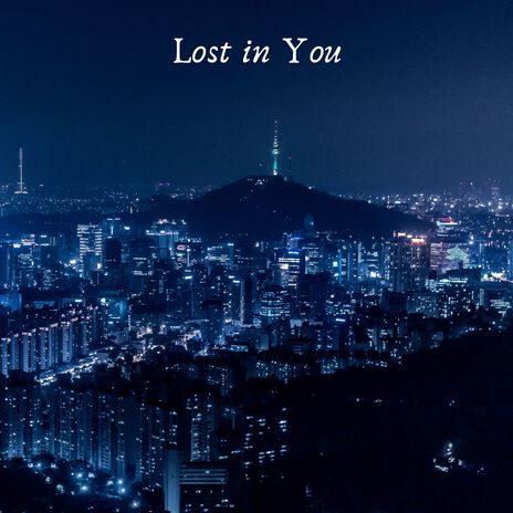 Lost in You | Boomplay Music