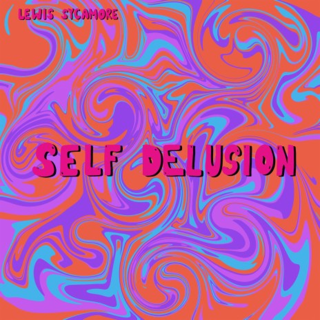 Self Delusion | Boomplay Music