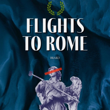 Flights To Rome | Boomplay Music