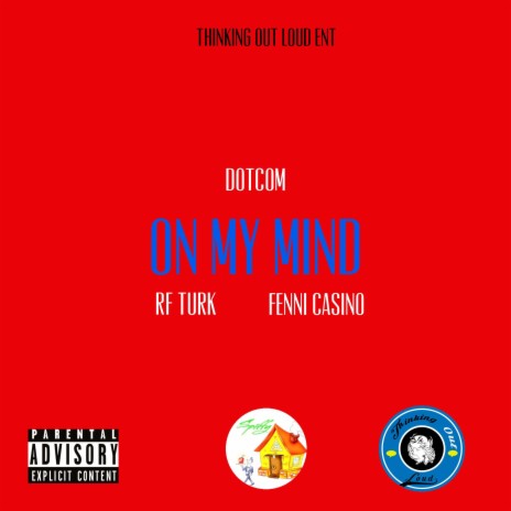 On My Mind ft. RF Turk & Fenni Casino | Boomplay Music