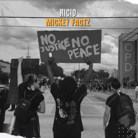 No Justice No Peace ft. Mickey Factz | Boomplay Music