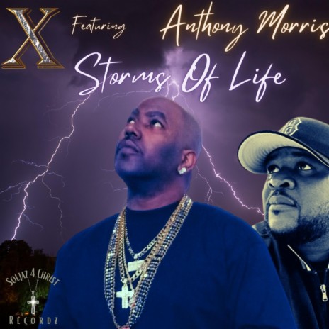 STORMS OF LIFE ft. Anthony Morris | Boomplay Music