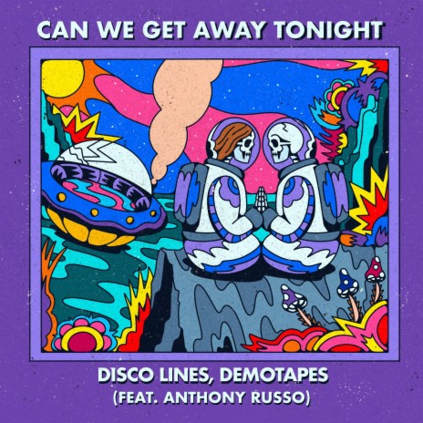 Can We Get Away Tonight ft. demotapes & Anthony Russo | Boomplay Music