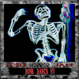 Bone Dance 7