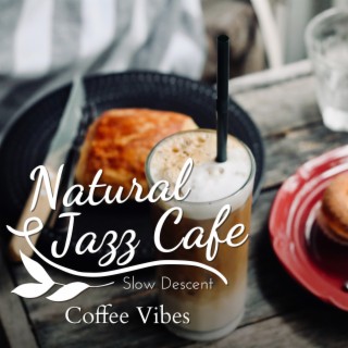 Natural Jazz Café - Coffee Vibes