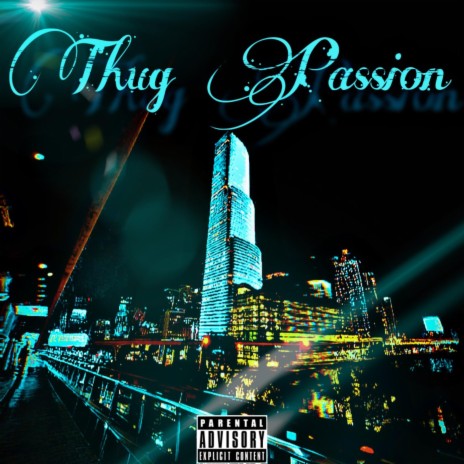 Thug Passion | Boomplay Music