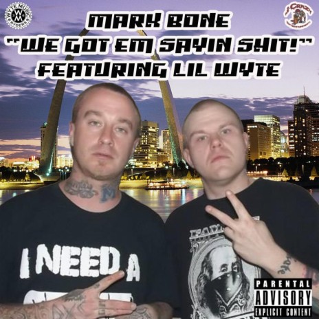 We Got Em Sayin Shit (feat. Lil Wyte) | Boomplay Music