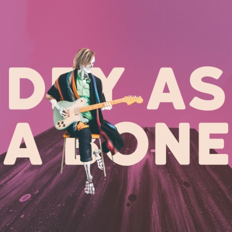 Dry as a Bone | Boomplay Music