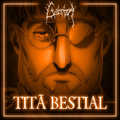 Titã Bestial | Boomplay Music