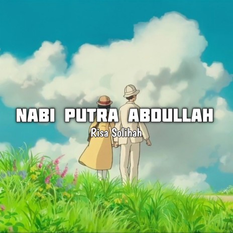 Nabi Putra Abdullah | Boomplay Music