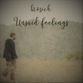 unsaid feelings