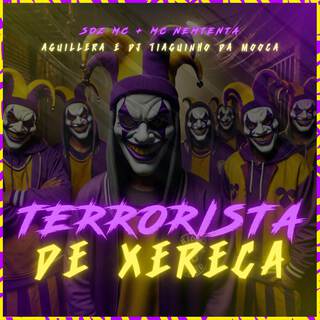 Terrorista de Xereca