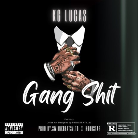 Gang Shit (Explicit) ft. KG Lucas | Boomplay Music