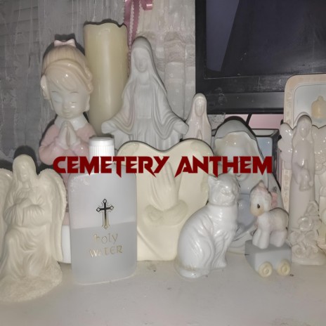 Cemetery Anthem | Boomplay Music