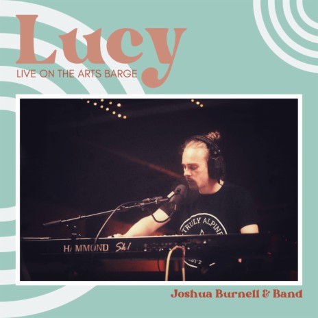 Lucy (Live On The Arts Barge) | Boomplay Music