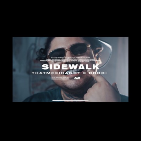 SIDEWALK ft. That Mexican OT | Boomplay Music