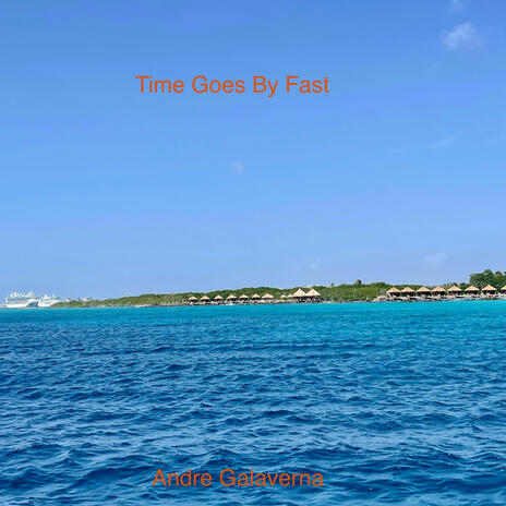 Time Goes By Fast | Boomplay Music