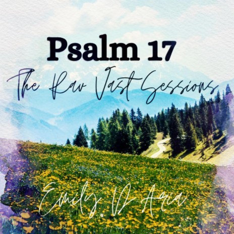 Psalm 17 Rav Vast Sessions
