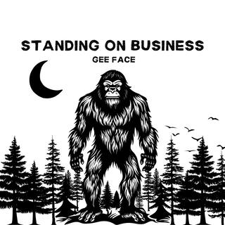 STANDING ON BUSINESS