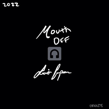 Mouth off | Boomplay Music