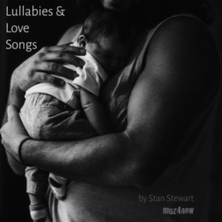 Lullabies & Love Songs (A Wee Suite)