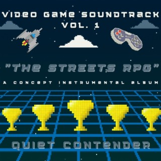 The Streets RPG (Concept Video Game Soundtrack, Vol. 1)