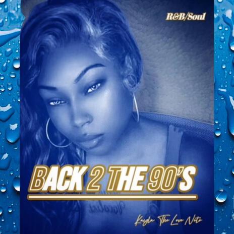 Back 2 The 90's | Boomplay Music