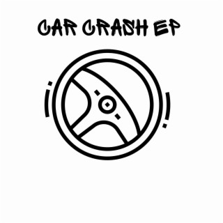 Car Crash EP