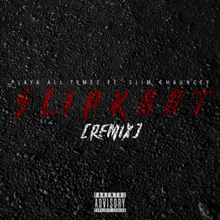 Slipknot (feat. Slim Chauncey) (Remix)