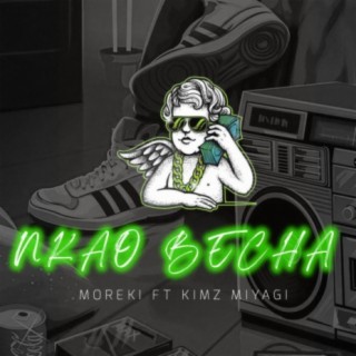 Nkao Becha (feat. Kimz Miyagi)