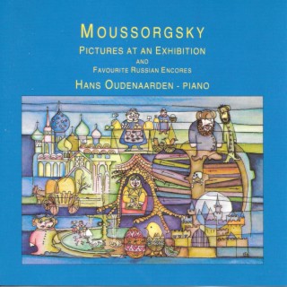 Moussorgsky | Pictures At An Exhibition And Favourite Russian Encores