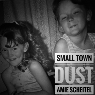 Small Town Dust