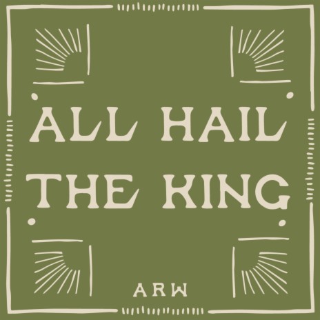 All Hail The King ft. Janessa Kupfer