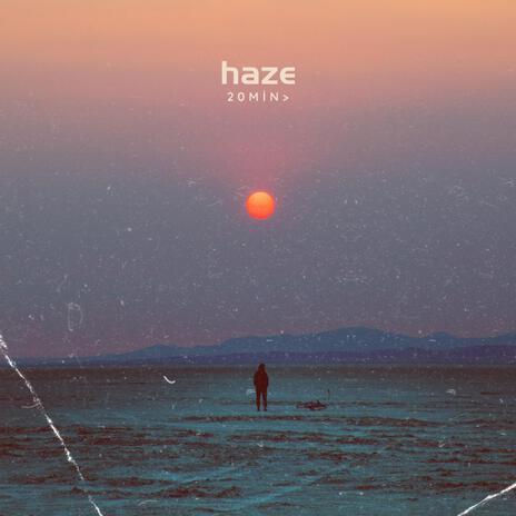 haze | Boomplay Music