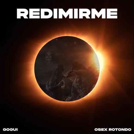 Redimirme ft. Osex Rotondo | Boomplay Music