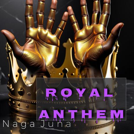 Royal Anthem | Boomplay Music