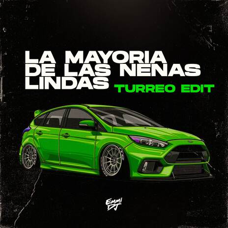 La Mayoria De Las Nenas Lindas (Turreo Edit) | Boomplay Music