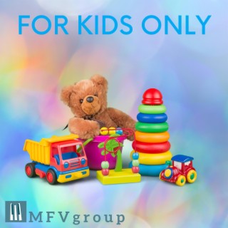 For kids only