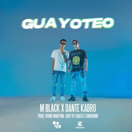 GUAYOTEO ft. Dante Kabro | Boomplay Music