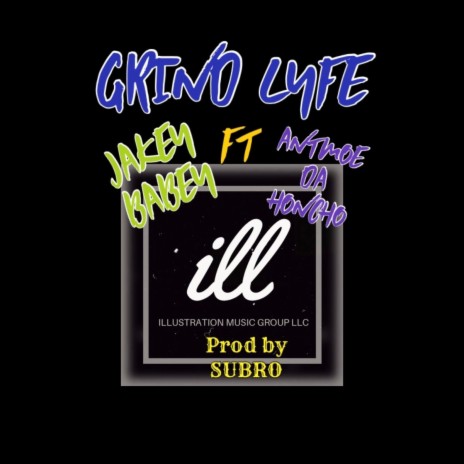 GRIND LYFE ft. Antmoe Da Honcho | Boomplay Music