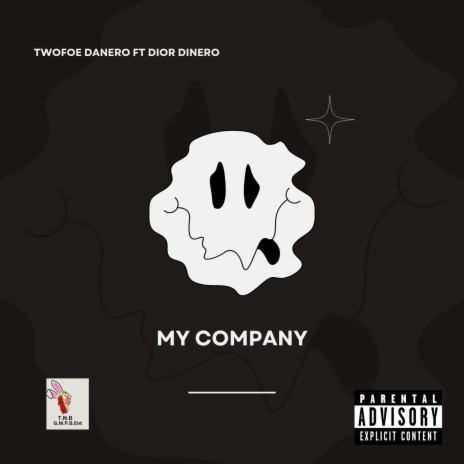 Twofoe Danero (My Company) ft. Dior Dinero | Boomplay Music
