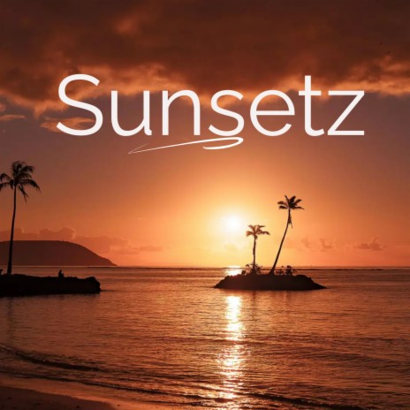Sunsetz | Boomplay Music