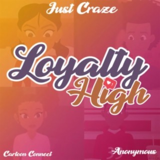 Loyalty High (Animated Series Soundtrack)