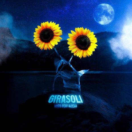 Girasoli ft. Noemi | Boomplay Music