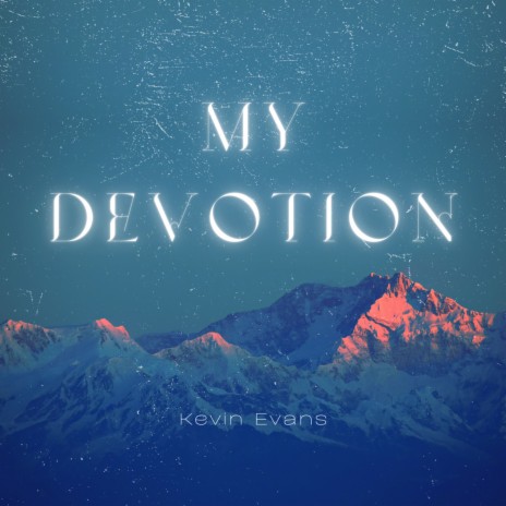 My Devotion | Boomplay Music