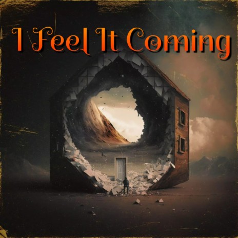 I Feel It Coming | Boomplay Music