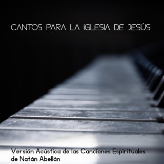 Cantos Para La Iglesia de Jesús