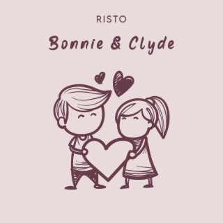 Bonnie & Clyde